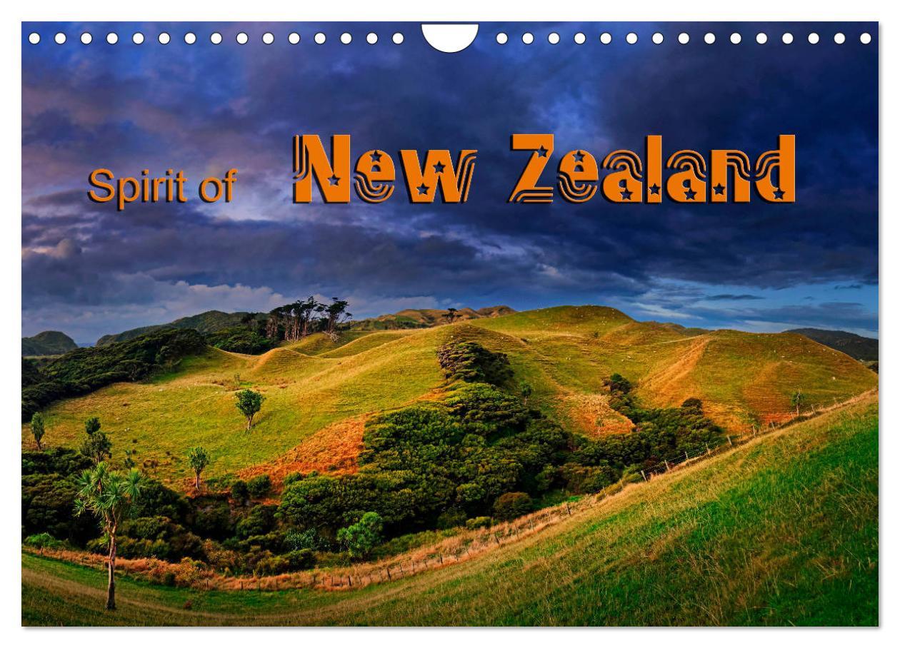 Spirit of New Zealand (Wall Calendar 2024 DIN A4 landscape) CALVENDO 12 Month Wall Calendar