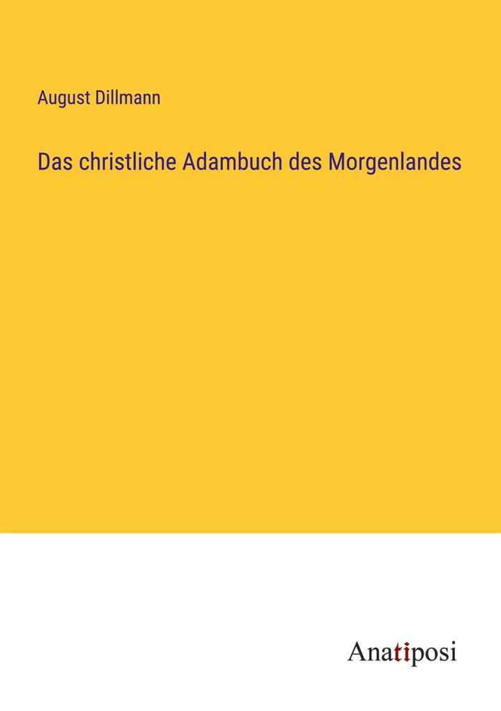 Das christliche Adambuch des Morgenlandes