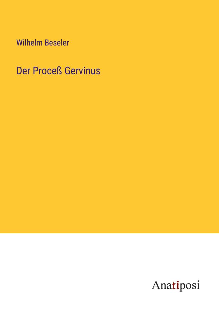 Der Proceß Gervinus