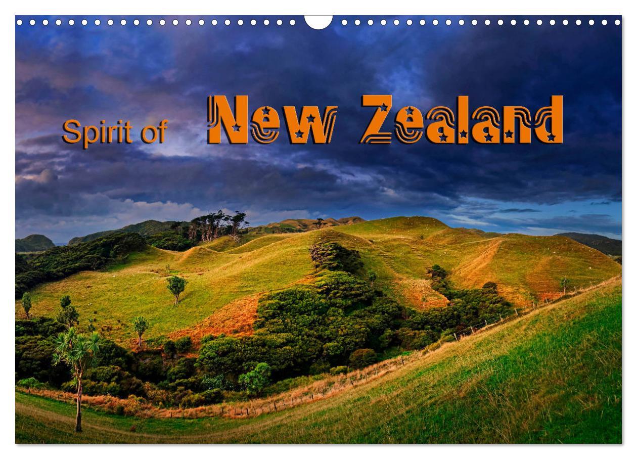 Spirit of New Zealand (Wall Calendar 2024 DIN A3 landscape) CALVENDO 12 Month Wall Calendar