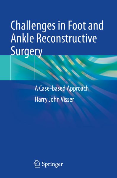 Challenges in Foot and Ankle Reconstructive Surgery