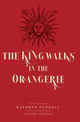 The King Walks in the Orangerie