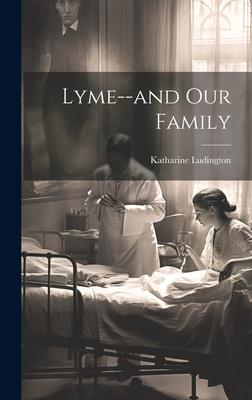Lyme--and Our Family