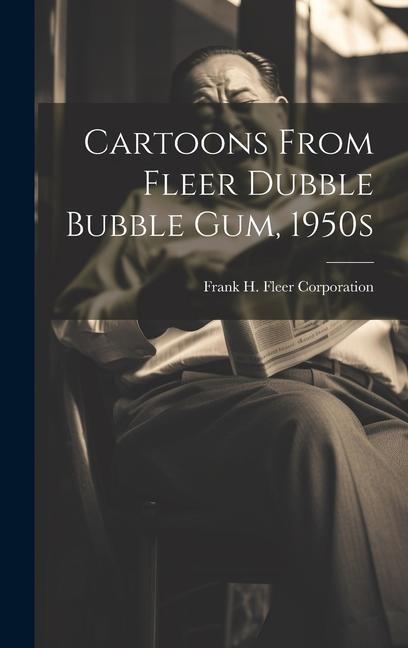 Cartoons From Fleer Dubble Bubble Gum 1950s
