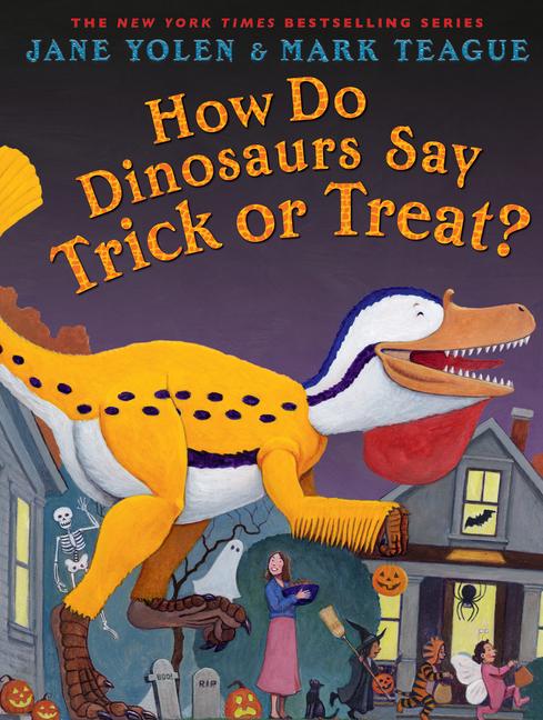 How Do Dinosaurs Say Trick or Treat?