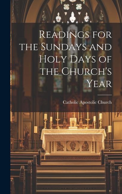 Readings for the Sundays and Holy Days of the Church‘s Year