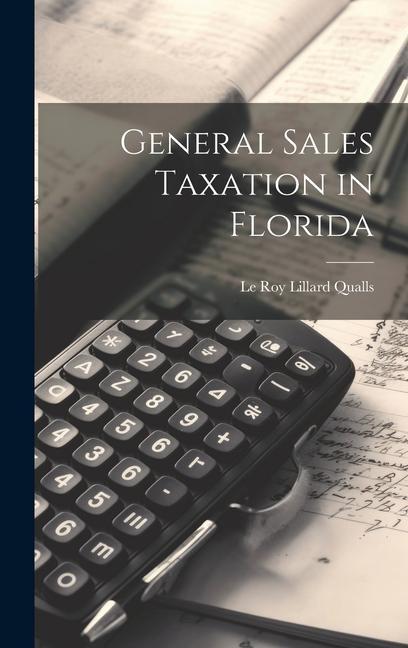 General Sales Taxation in Florida
