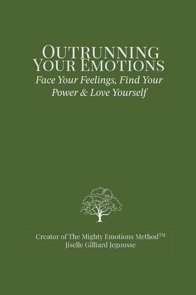 Outrunning Your Emotions