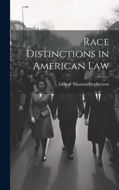Race Distinctions in American Law
