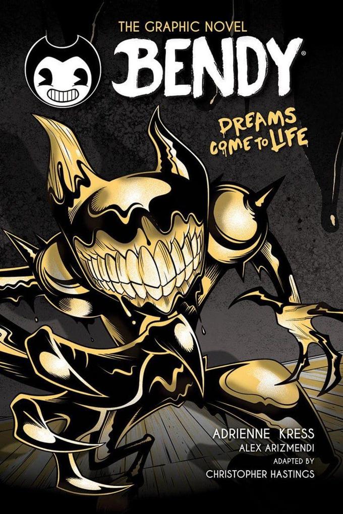 Scholastic Inc. Dreams Come To Life (Bendy Graphic Novel #1)