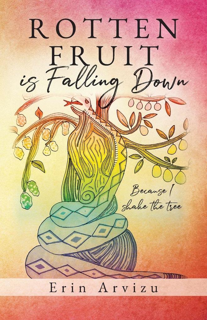 Rotten Fruit is Falling Down