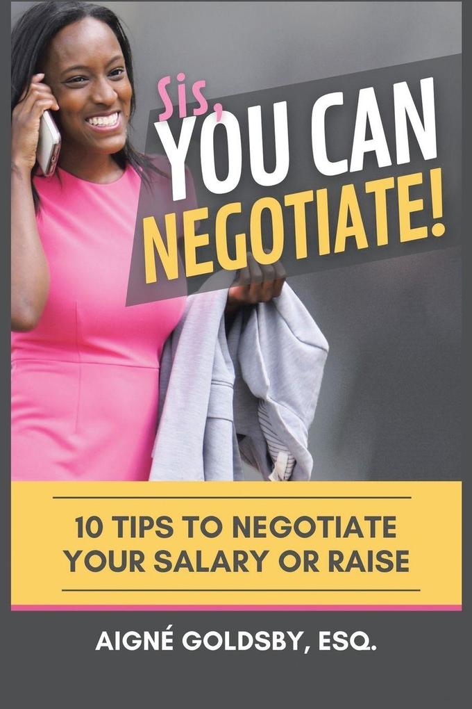 Sis You Can Negotiate!