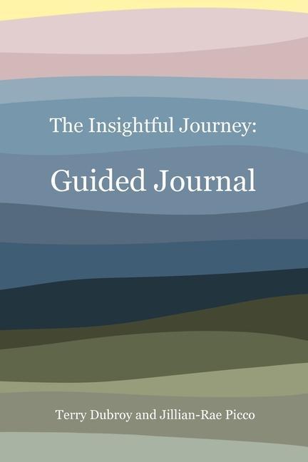 The Insightful Journey: Guided Journal