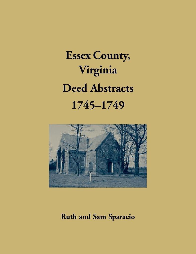 Essex County Virginia Deed Book Abstracts 1745-1749