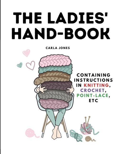 The Ladies‘ Hand-Book