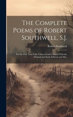 The Complete Poems of Robert Southwell S.J.