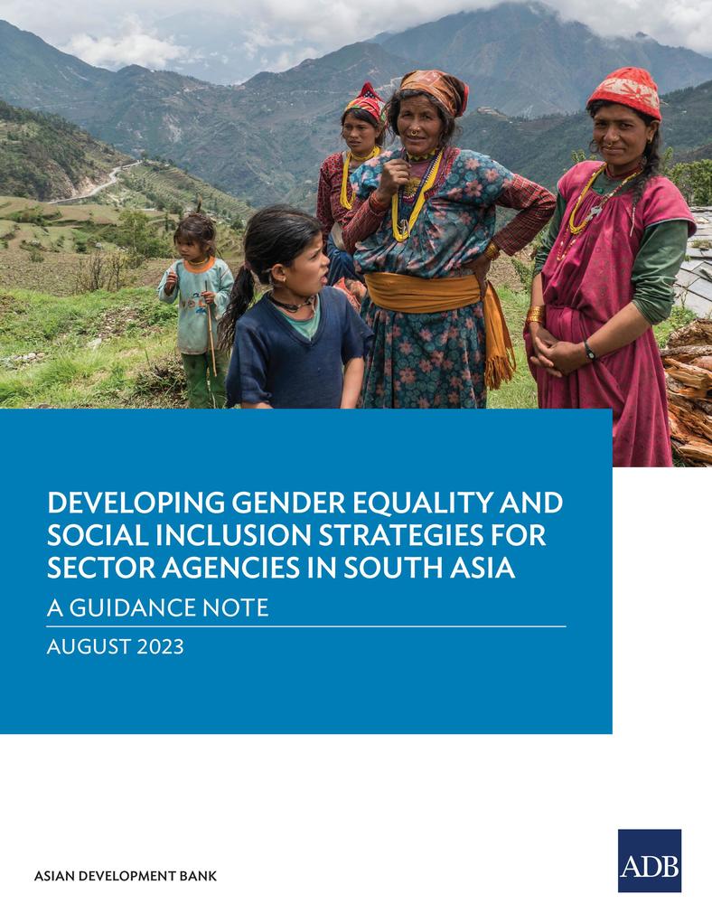 Developing Gender Equality and Social Inclusion Strategies for Sector Agencies in South Asia
