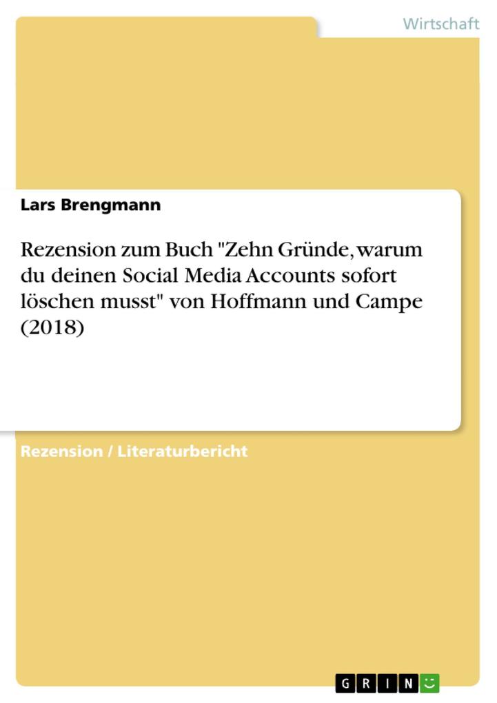 Rezension zum Buch Zehn Gründe warum du deinen Social Media Accounts sofort löschen musst von Hoffmann und Campe (2018)