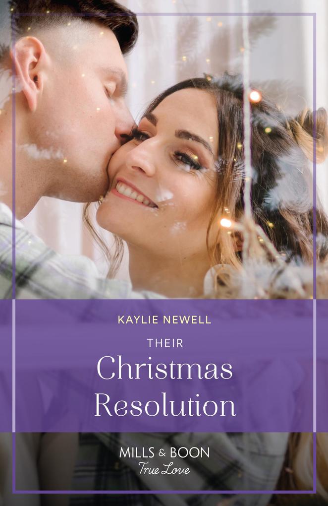 Their Christmas Resolution (Sisters of Christmas Bay Book 3) (Mills & Boon True Love)