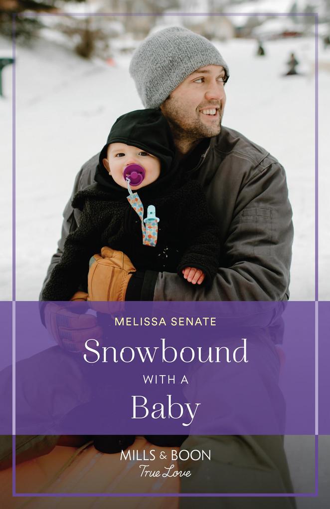 Snowbound With A Baby (Dawson Family Ranch Book 12) (Mills & Boon True Love)