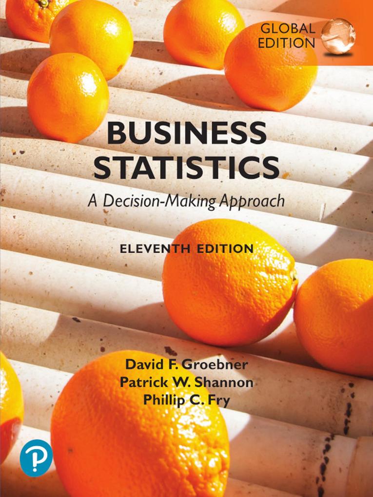 Business Statistics: A Decision Making Approach Global Edition