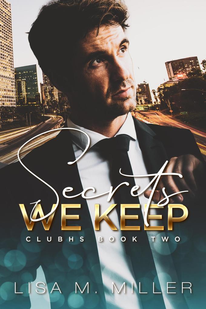 Secrets We Keep (ClubHS #2)