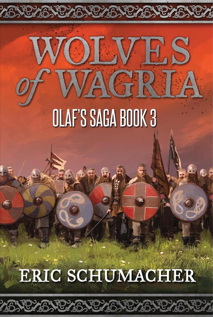 Wolves of Wagria: Olaf‘s Saga Book 3