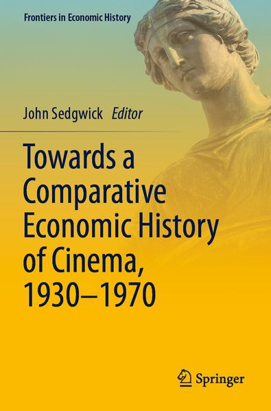 Towards a Comparative Economic History of Cinema 1930-1970
