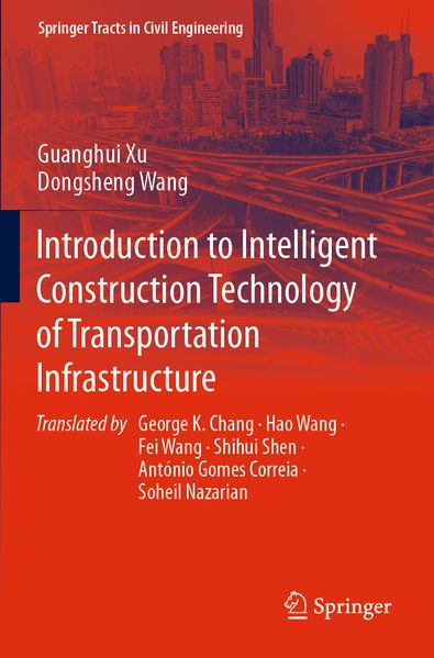 Introduction to Intelligent Construction Technology of Transportation Infrastructure