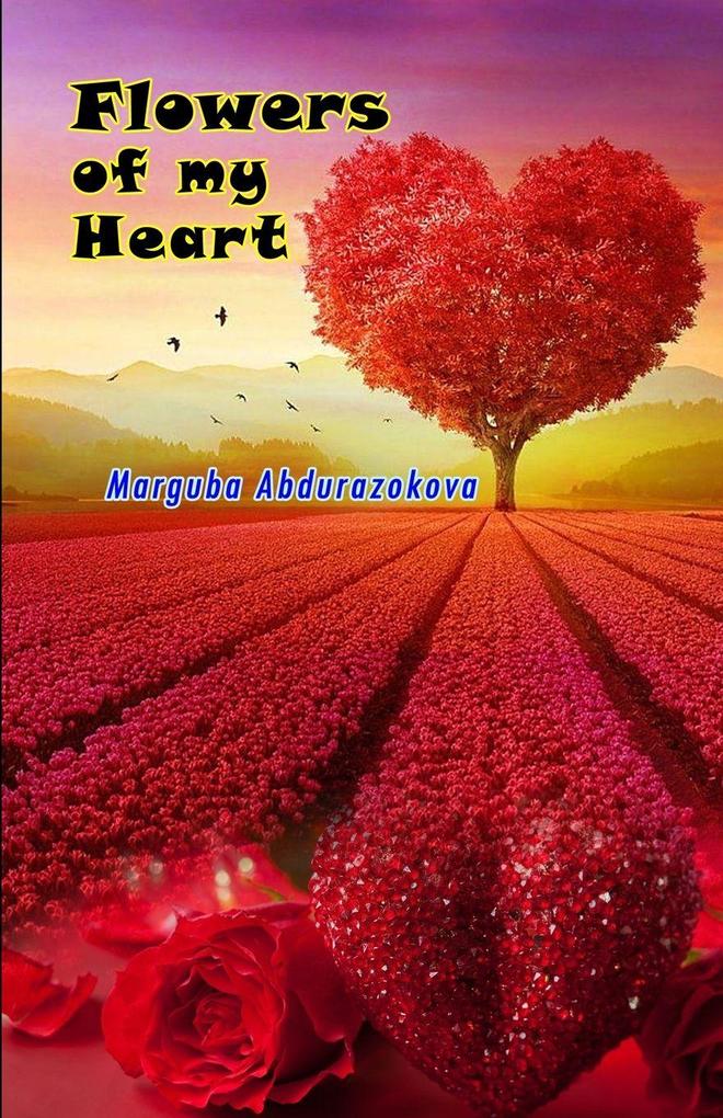 Flowers of my heart
