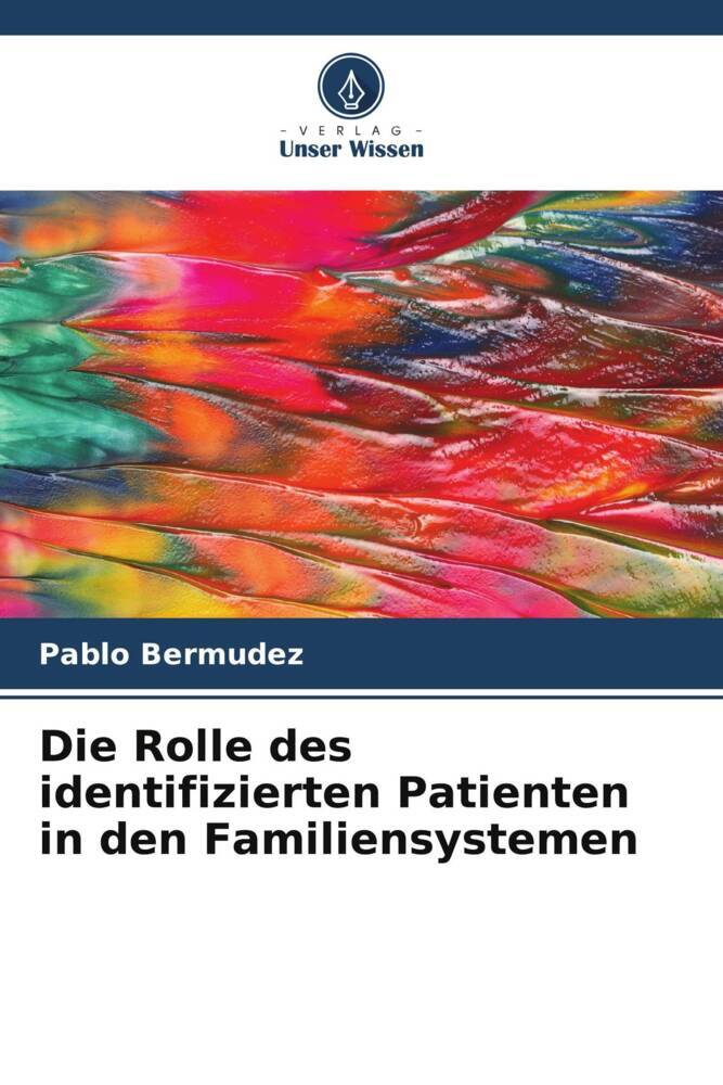Die Rolle des identifizierten Patienten in den Familiensystemen