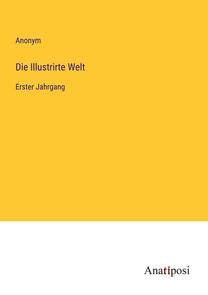 Die Illustrirte Welt