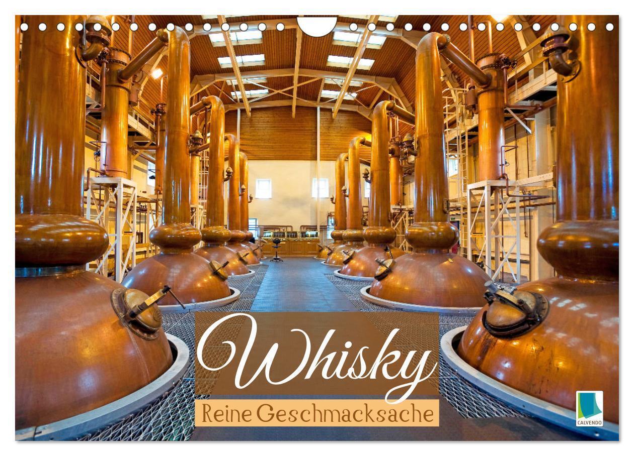 Whisky: Reine Geschmacksache (Wandkalender 2024 DIN A4 quer) CALVENDO Monatskalender