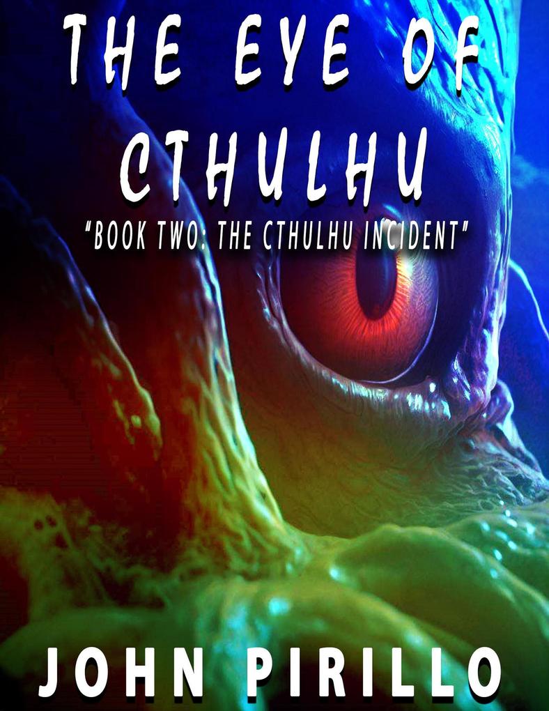 The Eye of Cthulhu (Cythulhu #2)