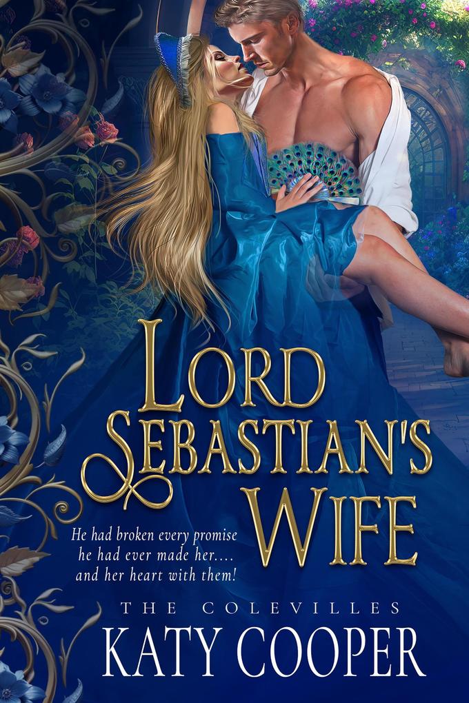 Lord Sebastian‘s Wife (The Colevilles #2)