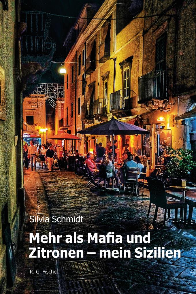 Mehr als Mafia und Zitronen - mein Sizilien