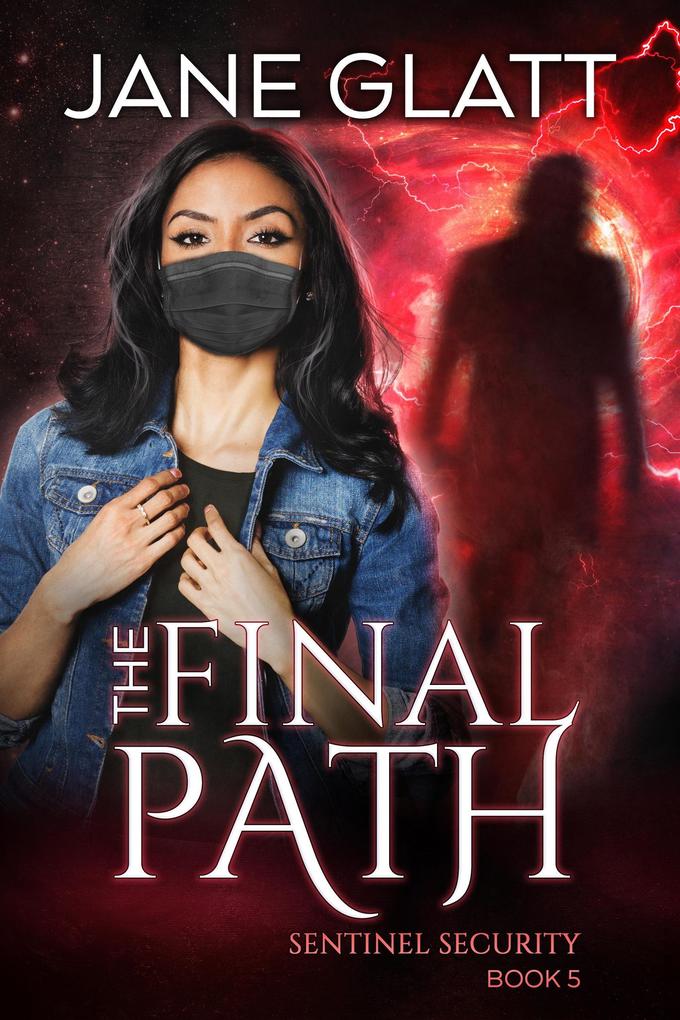 The Final Path (Sentinel Security #5)