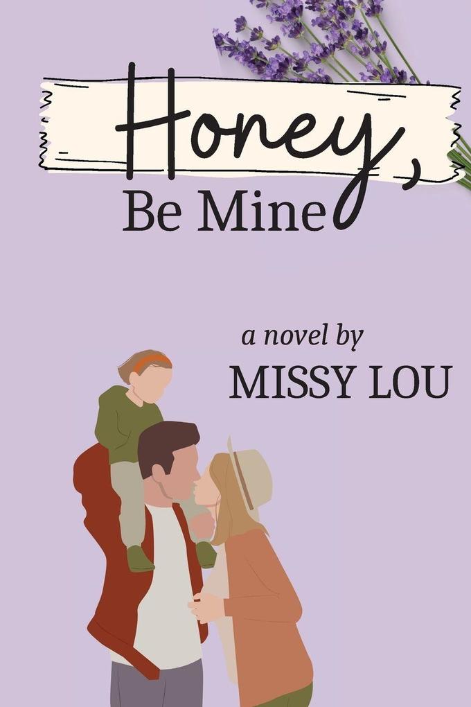 Honey Be Mine