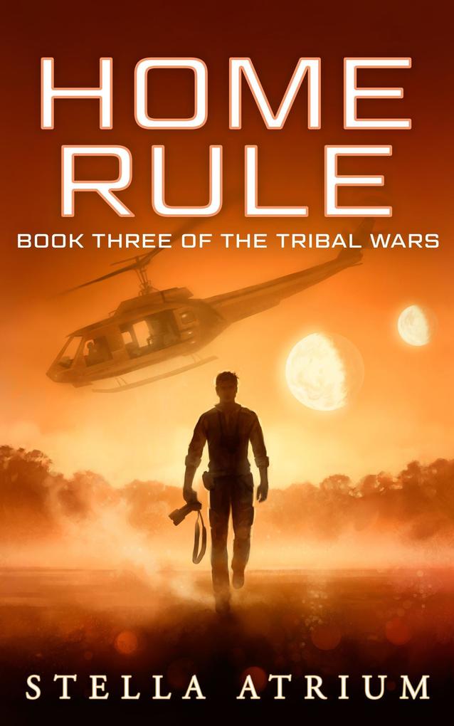 Home Rule (The Tribal Wars #3)