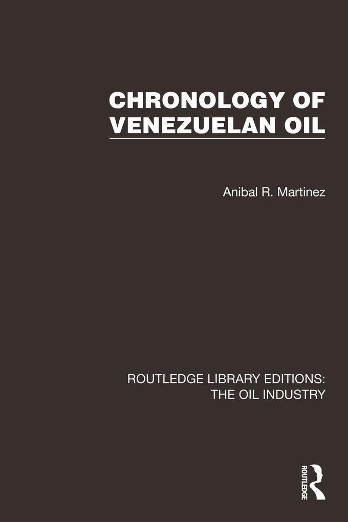 Chronology of Venezuelan Oil