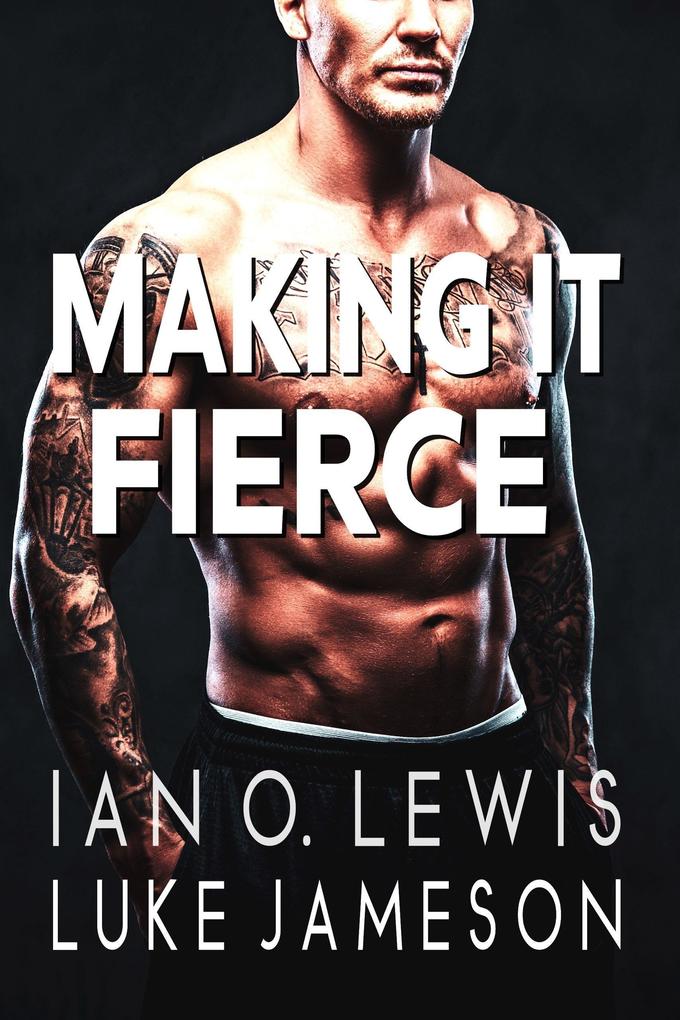Making It Fierce (The Making It Series #6)