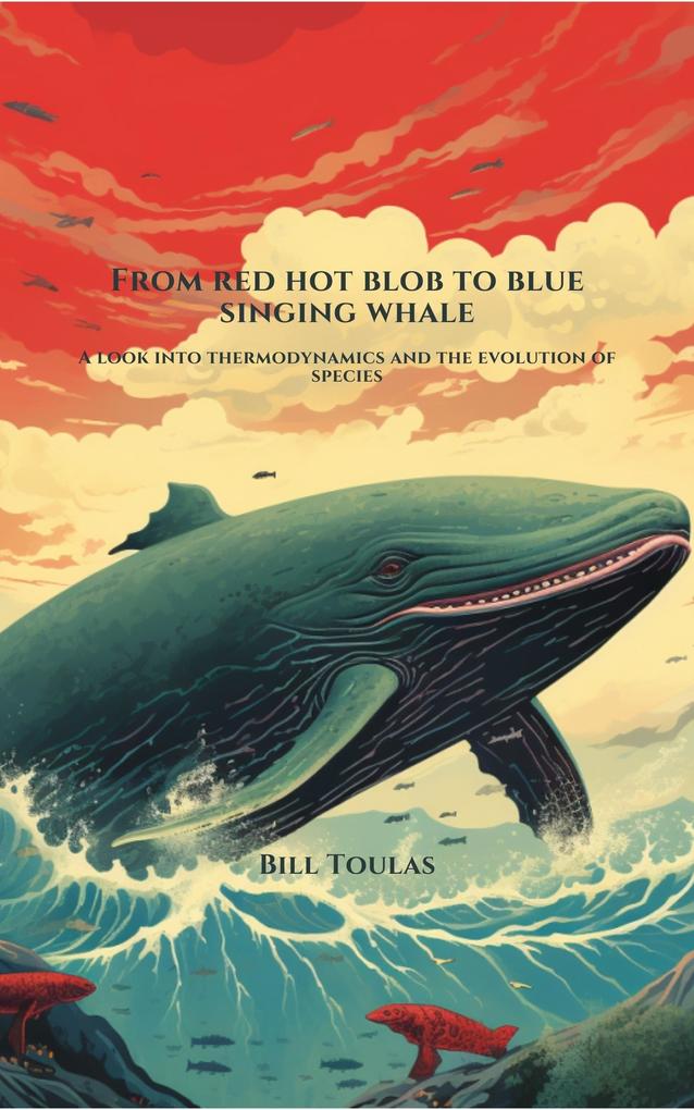 For Red Hot Blot to Blue Singing Whale