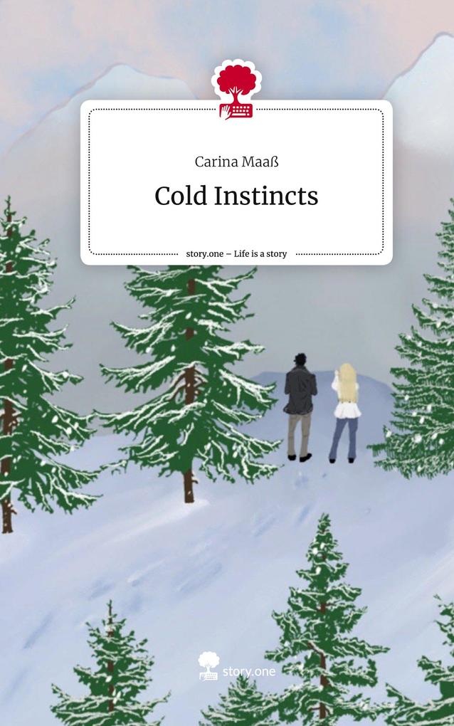 Cold Instincts. Life is a Story - story.one