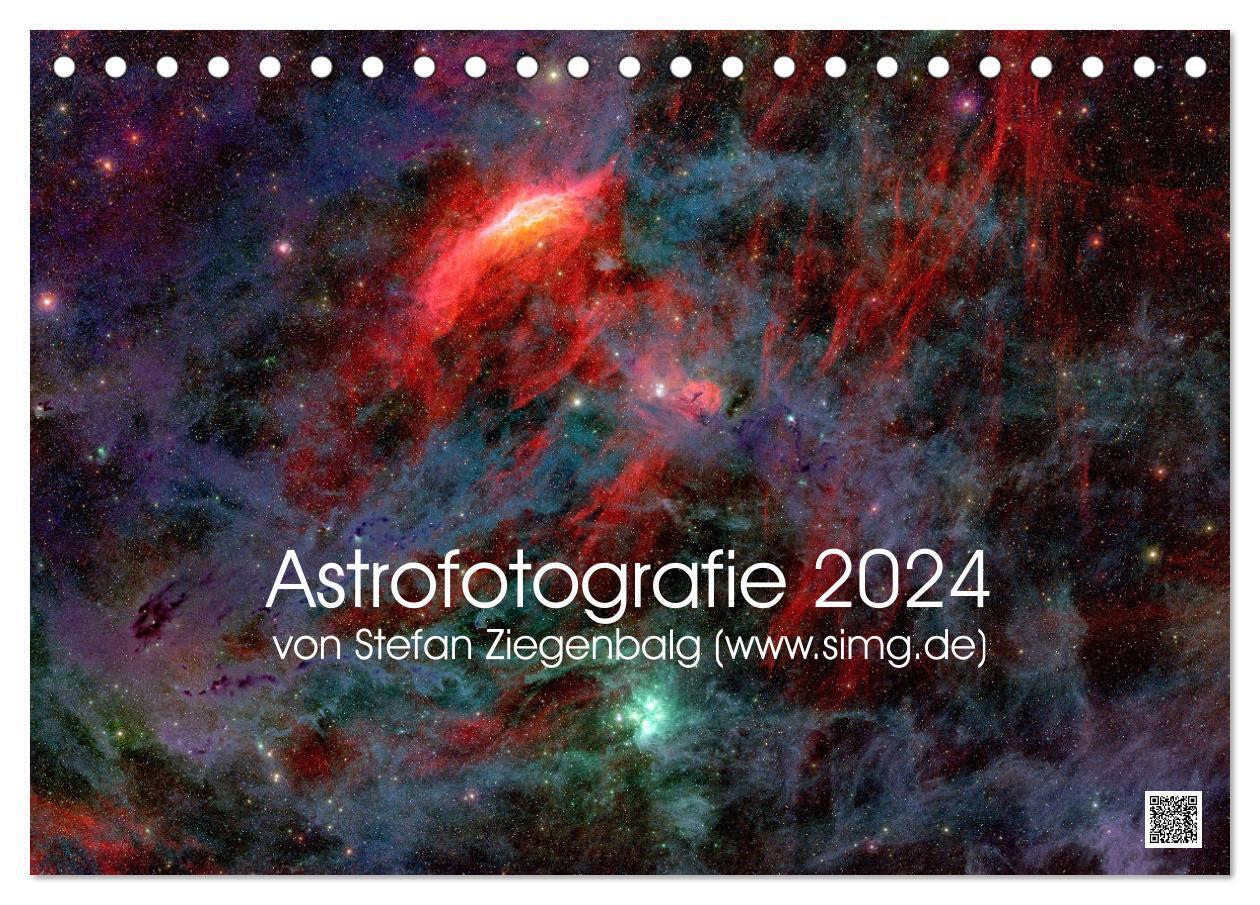 Astrofotografie von Stefan Ziegenbalg (Querformat) (Tischkalender 2024 DIN A5 quer) CALVENDO Monatskalender