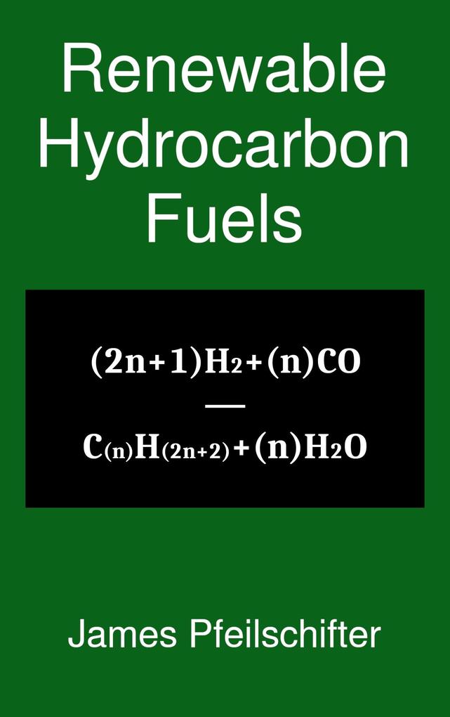 Renewable Hydrocarbon Fuels