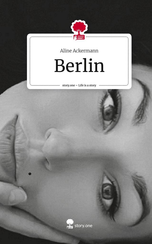 Berlin. Life is a Story - story.one