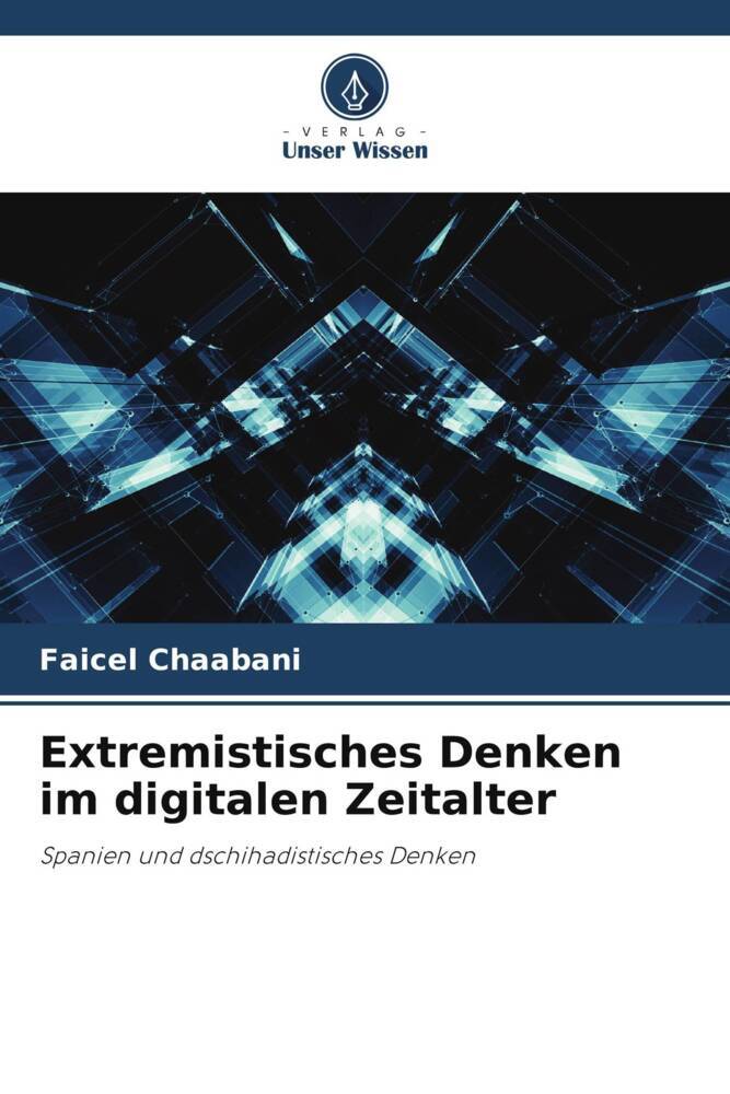 Extremistisches Denken im digitalen Zeitalter
