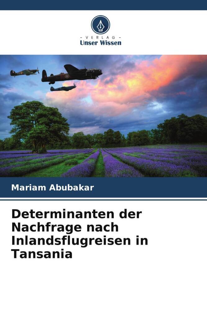 Determinanten der Nachfrage nach Inlandsflugreisen in Tansania