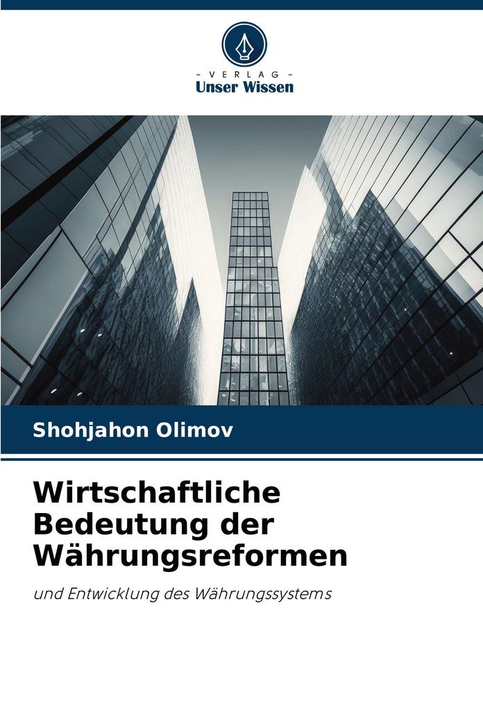 Wirtschaftliche Bedeutung der Währungsreformen