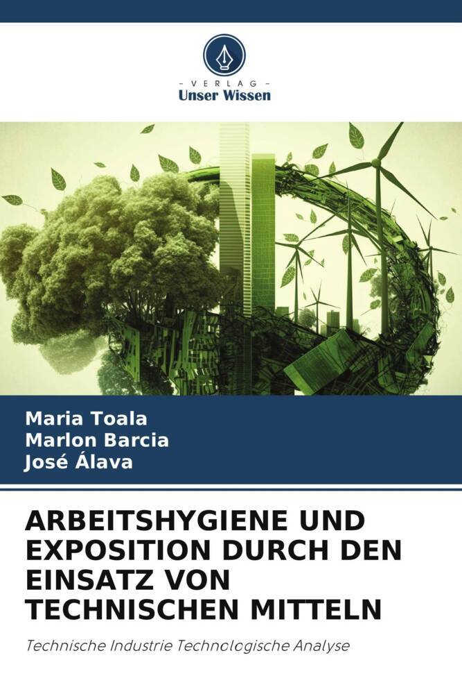 ARBEITSHYGIENE UND EXPOSITION DURCH DEN EINSATZ VON TECHNISCHEN MITTELN